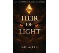 Heir of light: An Aetherbound Novella (The Aetherbound Series)