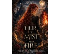 Heir of Mist and Fire (The Cursed Princess Series)