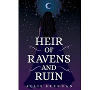 Heir of Ravens and Ruin: 1 (The Ravenheart)