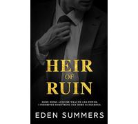 Heir of Ruin: An Anti-Hero Romance: 1 (The Cavallo Brothers)
