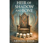 Heir of Shadow and Bone (Kingdoms of the Burned)