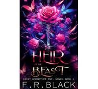 Heir of the Beast: 1 (Fairy Godmother Inc.)