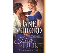 Heir to the Duke: Regency Wallflower Finds Her Bloom and Catches the Eye of a Brooding Duke: 1 (The Duke's Sons, 1)