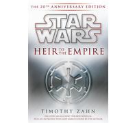 Heir to the Empire: Star Wars Legends: The 20th Anniversary Edition by Timothy Z