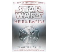 Heir to the Empire: Star Wars Legends: The 20th Anniversary Edition (Star Wars: The Thrawn Trilogy - Legends)
