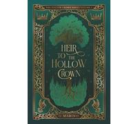Heir to the Hollow Crown (The Hollow Crown Series)