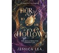 Heir to the Hollow: The Hollowblood Chronicles: 1