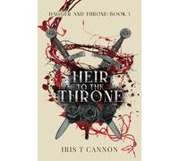 HEIR TO THE THRONE: 3 (DAGGER & THRONE)