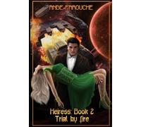 Heiress: The Trial By Fire: 2