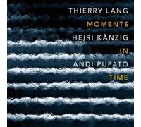 Lang, Thierry - Moments in Time