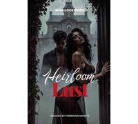Heirloom Lust: Seduced by Forbidden Secrets