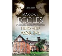 Heirs and Assigns: A new British country house murder mystery series (A Herbert Reardon Mystery)