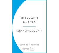 Heirs and Graces: A History of the Modern British Aristocracy