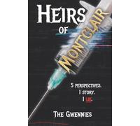 Heirs of Montclair: 5 Perspectives. 1 Story. 1 Lie.