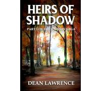 Heirs of Shadow: Part 1 of Book 1 of The Journey Saga
