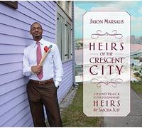 Heirs of the Crescent City by Jason Marsalis (2016-05-04)