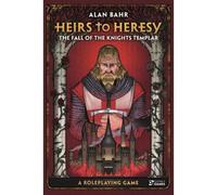 Heirs to Heresy: The Fall of the Knights Templar