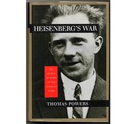 Heisenberg's War: The Secret History of the German Bomb