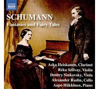 Heiskanen/Szilvay/Sinkovsky - Robert Schumann: Fantasies and Fairy Tales