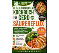 HEIßLUFTFRITTEUSEN-KOCHBUCH FÜR GERD UND SÄUREREFLUX