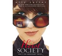 Heist Society: Heist Society: Book 1