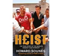 Heist – The True Story of the World's Biggest Cash Robbery – Simon & Schuster