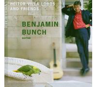 Heitar Villa-Lobos and Friends Benjamin Bunch (CD) (US IMPORT)