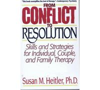 Heitler: From Conflict To Resolution: Strategies For Diagnosis & Treatment Of Distressed Individuals Couples & Families (cloth): Strategies for ... Distressed Individuals, Couples, and Families