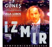 Heitor Villa-Lobos - Izmir (Gunes, Horch, Izmir So)