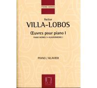 HEITOR VILLA-LOBOS : OEUVRES POUR PIANO 1 - PIANO WORKS 1