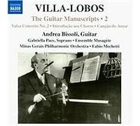Andrea Bissoli; Fabio Pupillo; Remo Peronato; Mauro Ribichini; Anna Pittaro; Francesca Tirale; Minas Gerais Philharmonic Orchestra - Villa-Lobos: Works For Guitar Vol. 2