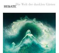 Hekate - Die Welt Der Dunklen Garten