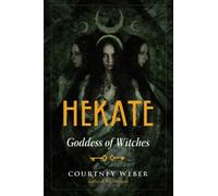 Hekate : Goddess of Witches