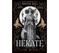 Hekate : The new immersive, electrifying Greek retelling from bestselling poet Nikita Gill