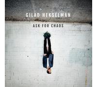 Hekselman, Gilad - Ask For Chaos