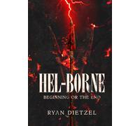 Hel-Borne: Beginning or the End (The Borne Series)