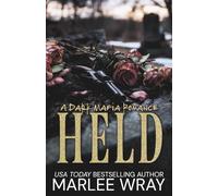 Held: A Dark Mafia Romance (Ruthless Kings)