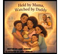 Held by Mama, Watched by Daddy