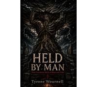HELD BY MAN: Three Foundation Myths of Blood and Order