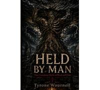 HELD BY MAN: Three Foundation Myths of Blood and Order