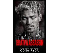 Held by the Bratva Assassin: A Dark Age Gap Mafia Romance (Dark & Possessive)