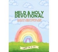 Held & Holy Devotional: A 20 Day Devotional For Moms & Their Little Ones