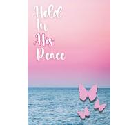 Held In His Peace: A Christian Encouragement Journal for Women Battling Breast Cancer | 6x9in, 110 lined pages | Prayer, Reflection, and Comfort Notebook Gift