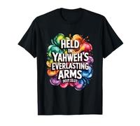 Held in Yahweh's Everlasting Arms T-Shirt