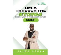 Held Through the Storm: Finding Light in the Darkest Days of Grief