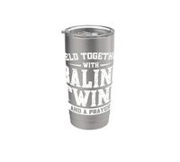 Held Together with Baling Twine and A Prayer Stainless Steel Insulated Tumbler