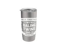 Held Together with Baling Twine and A Prayer Stainless Steel Insulated Tumbler