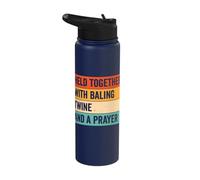 Held Together with Baling Twine and A Prayer Stainless Steel Insulated Water Bottle