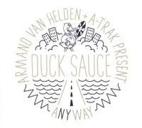 Helden,Armand Van & a-Trak Pres. Duck Sauce - Anyway (2track)