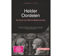 Helder Oordelen: De Kunst van Slimme Besluitvorming (Psychologie)